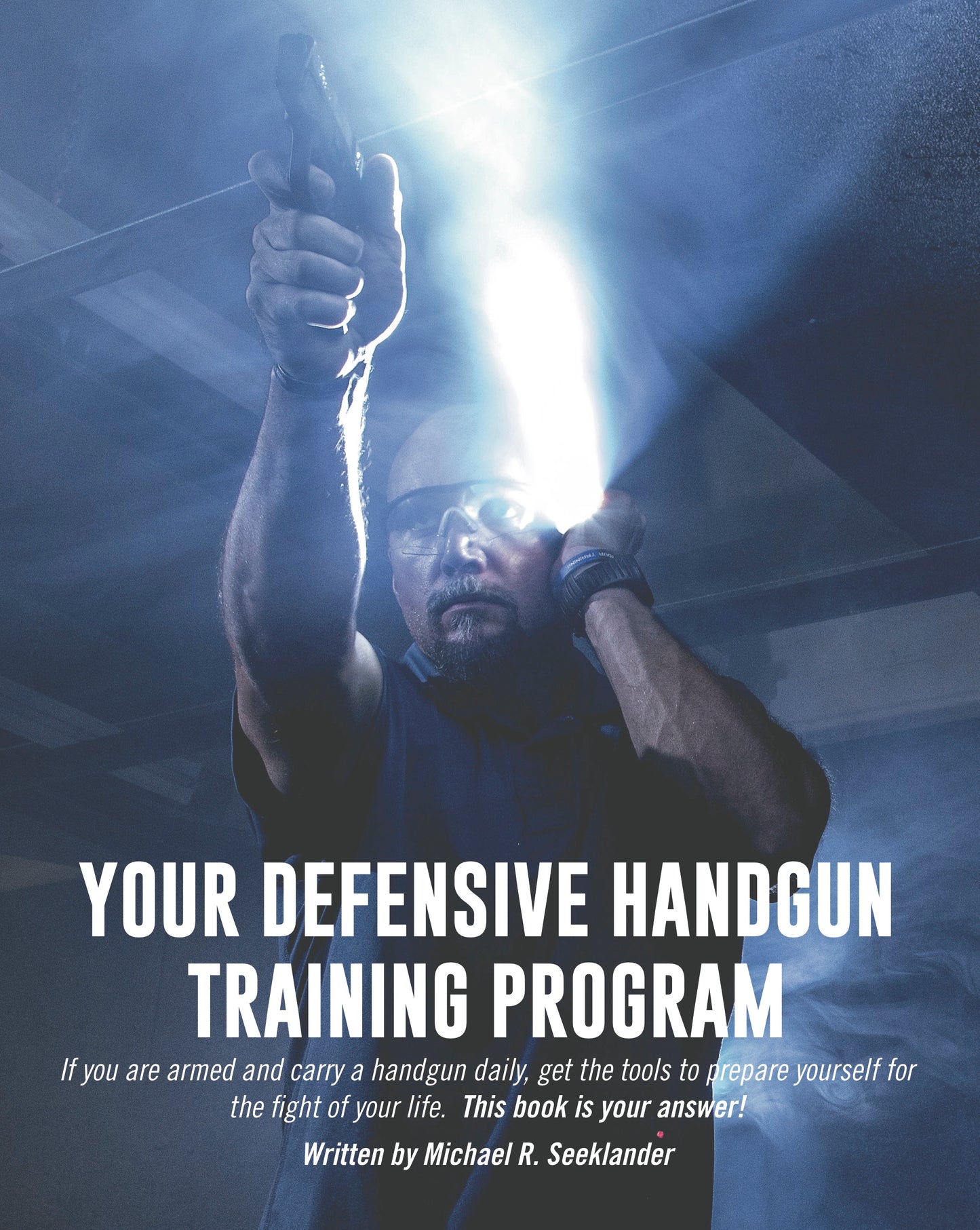 Training Program Book - Your Defensive Handgun Training Program