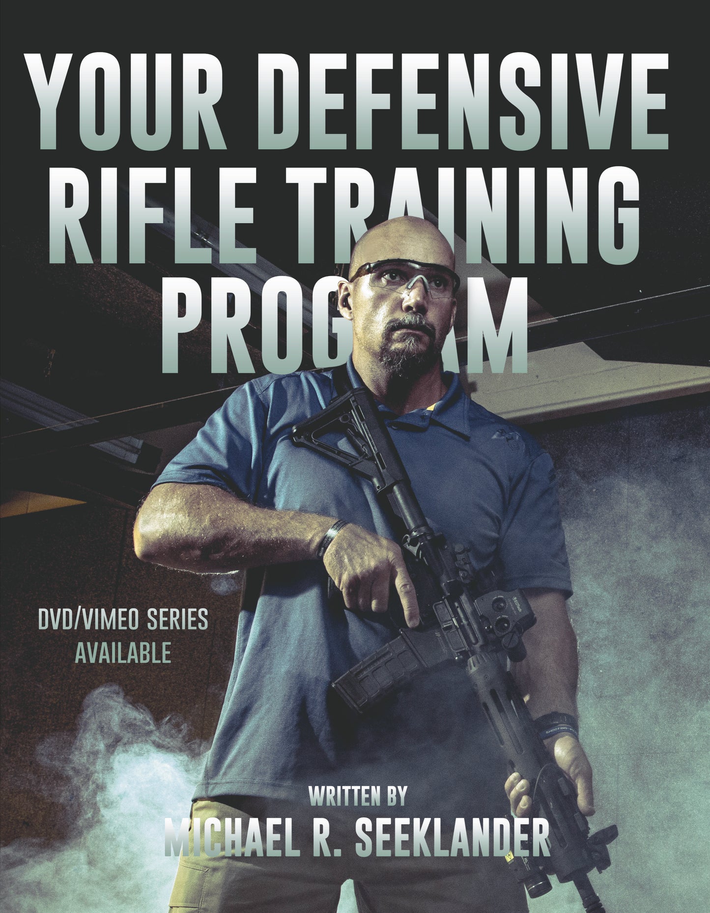 Training Program Book - Your Defensive Rifle Training Program